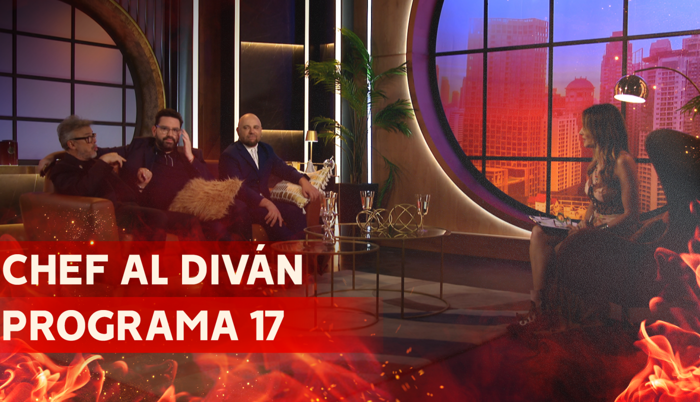 Programa 17 | Chef al Diván