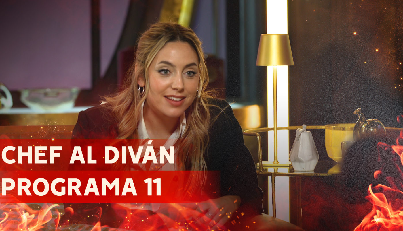 Programa 11 | Chef al Diván