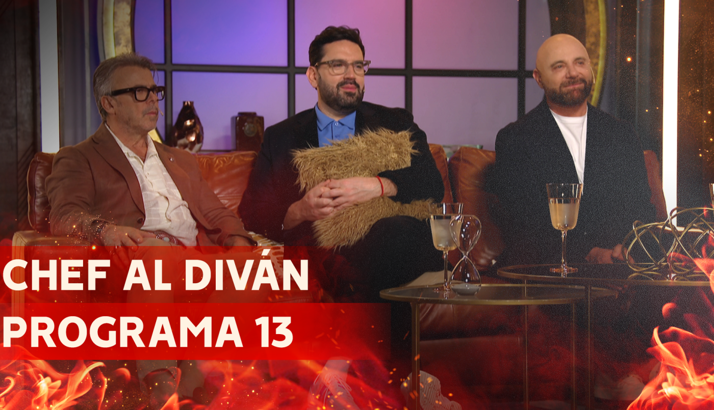 Programa 13 | Chef al Diván