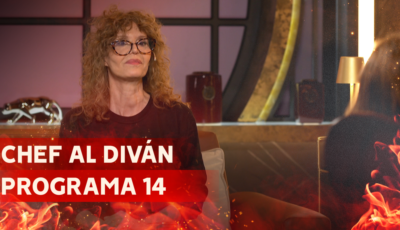 Programa 14 | Chef al Diván