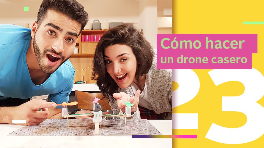 Cómo hacer un drone casero | Episodios