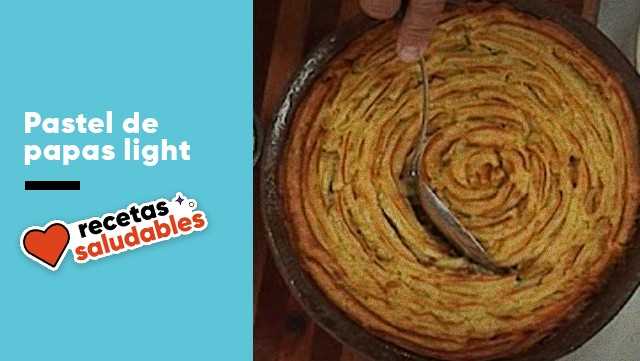 Pastel de papas bajas calorías | Recetas saludables