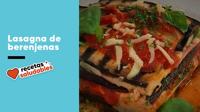 Lasagna de berenjenas | Recetas saludables
