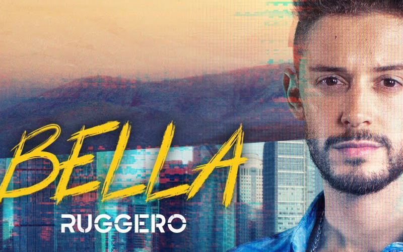 RUGGERO presenta su nuevo single y videoclip BELLA | Música