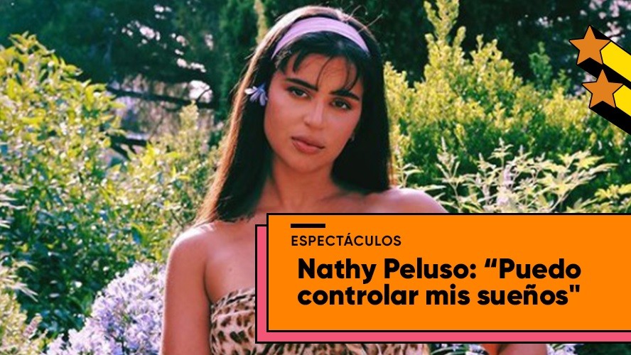 La curiosa capacidad de Nathy Peluso | Espectáculos