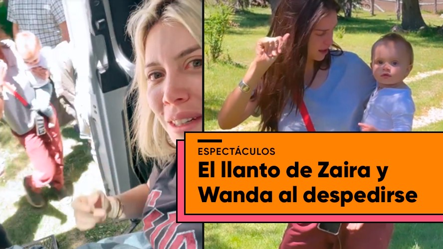 La despedida entre lágrimas de Wanda y Zaira Nara | Espectáculos
