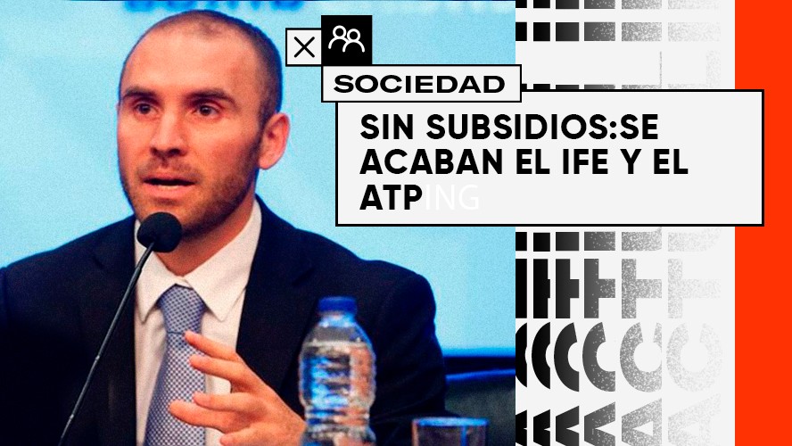 No más IFE: el gobierno confirmó el fin del subsidio | Sociedad