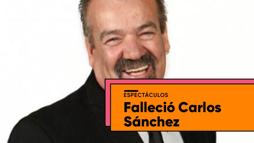 Falleció el humorista Carlos Sánchez | Espectáculos