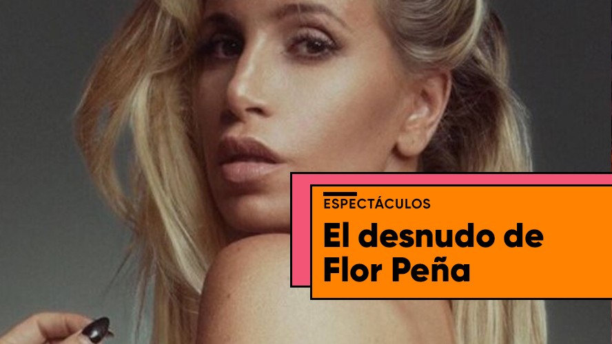 La impactante foto de Flor Peña | Espectáculos