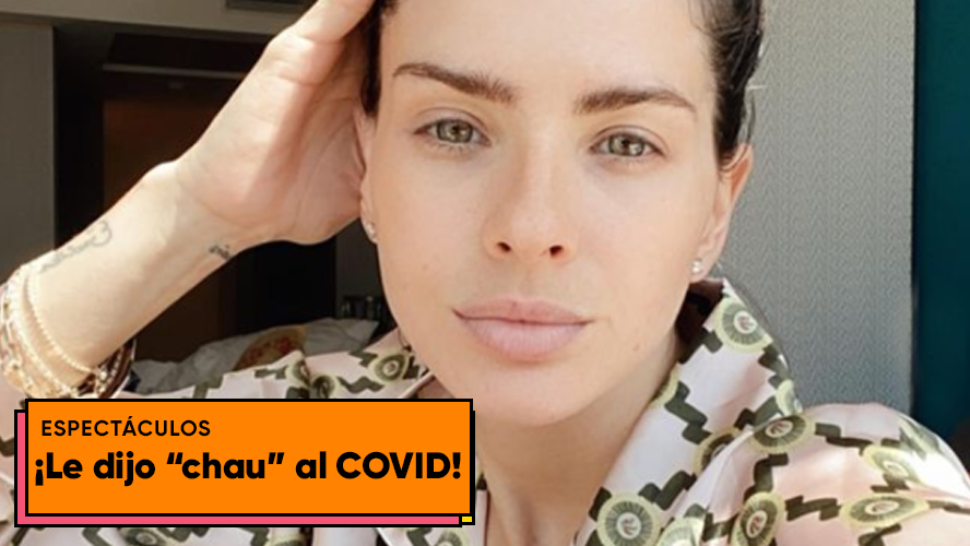 La China Suárez se despidió del COVID-19 con un contundente mensaje | Espectáculos