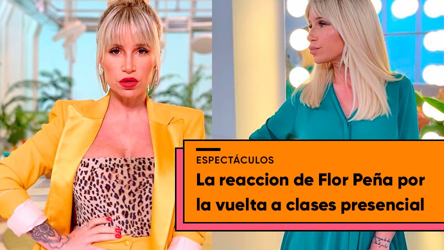 La reacción de Flor Peña por la decisión de volver a clases en CABA | Espectáculos