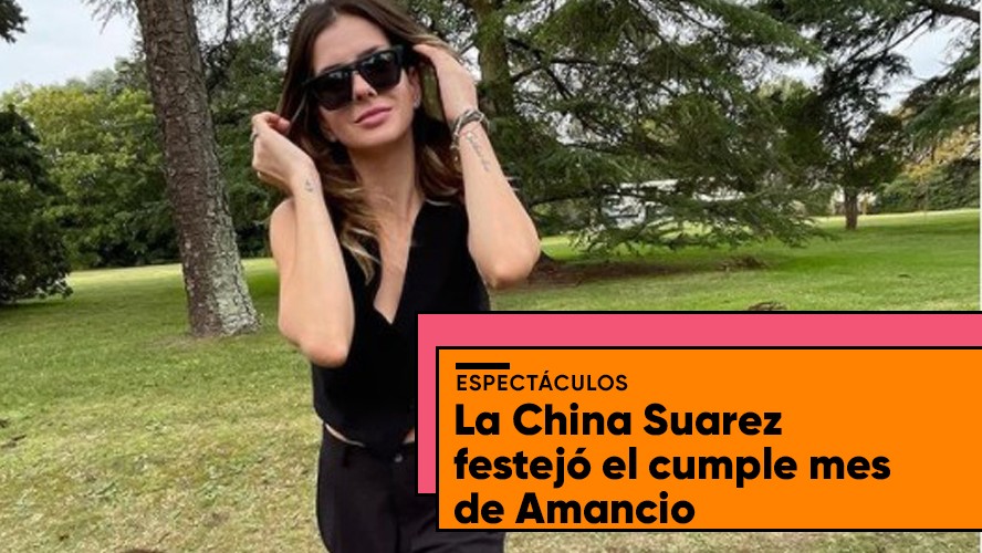 Con una tierna foto, así festejó La China Suárez el cumpleaños de Amancio | Espectáculos
