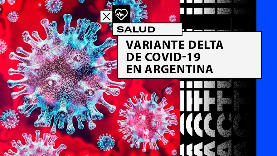 Dos nuevos casos de la variante Delta en Argentina | Salud