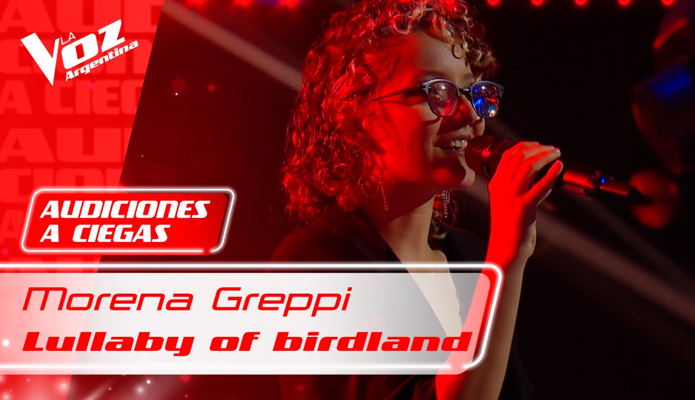 Morena Greppi: "Lullaby of birdland" | Audiciones a ciegas 2021