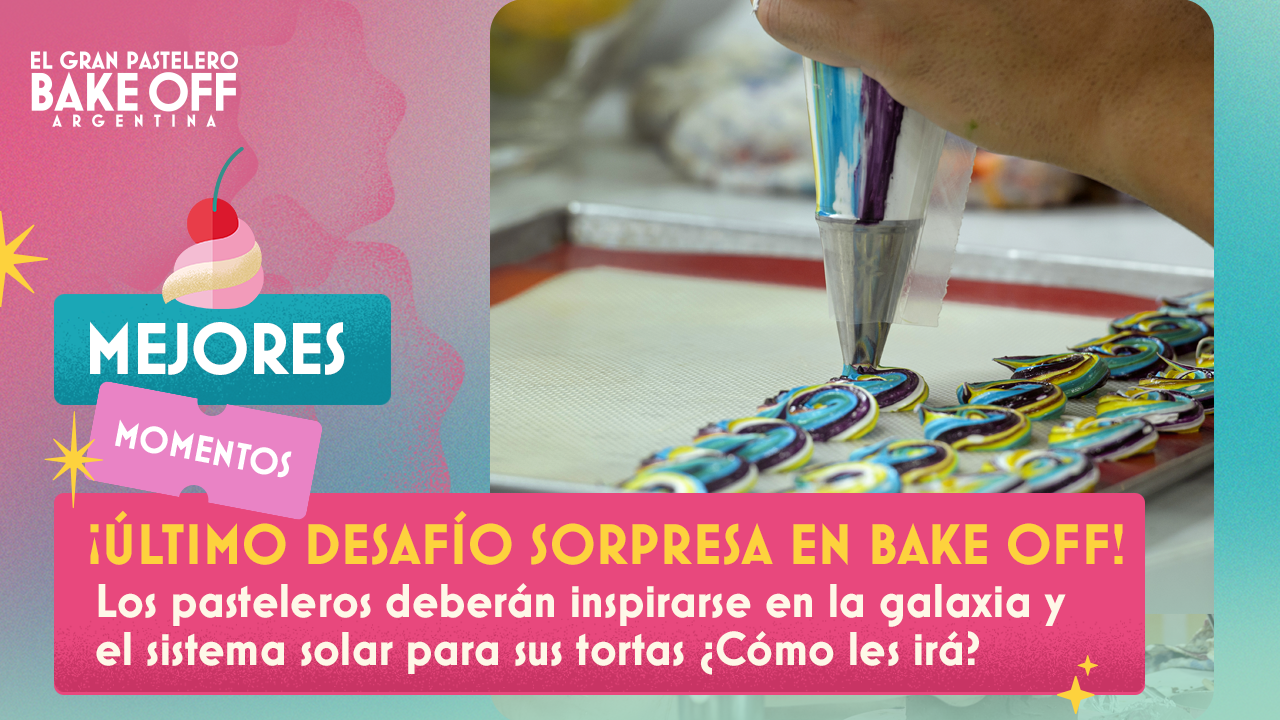 Inspirados en la galaxia: el último desafío sorpresa de la competencia más dulce | Mejores momentos 2021