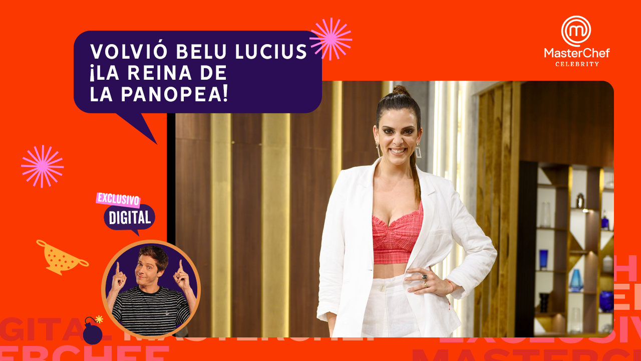 El regreso de Belu Lucius como "la reina de la panopea" en MasterChef | Más MasterChef