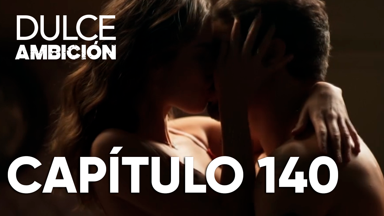 Capítulo 140 | Capítulos