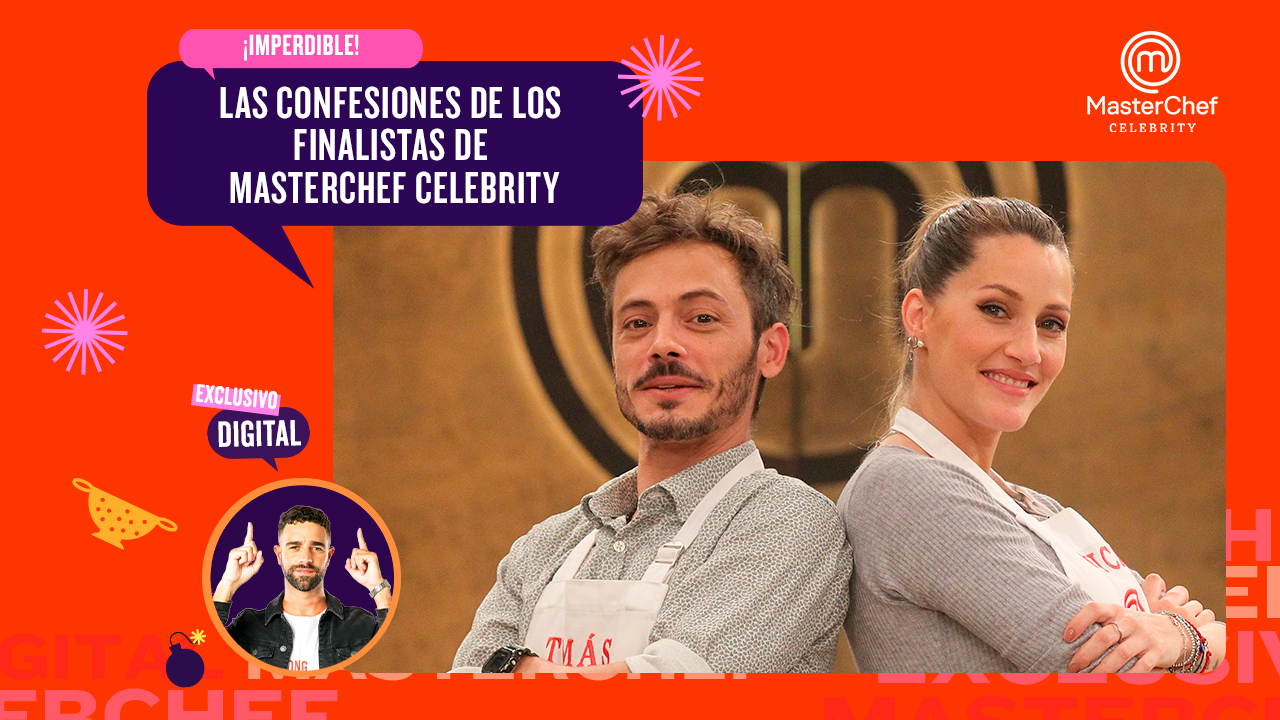 Secretos miedos Tomás Fonzi Mica Viciconte finalistas Masterchef Celebrity | Más MasterChef