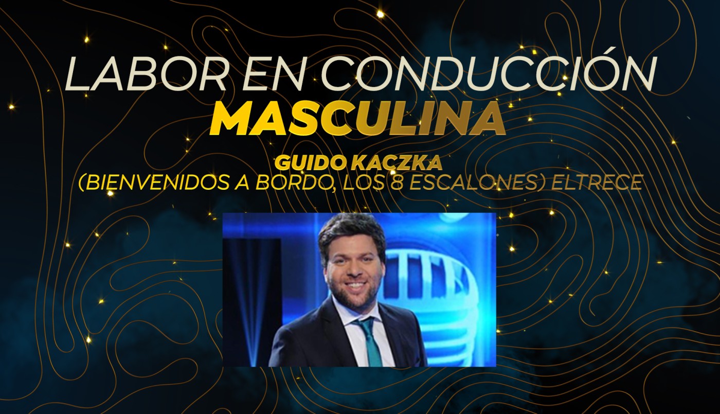 Guido Kaczka ganó el Martín Fierro a Labor conducción masculina | Ganadores