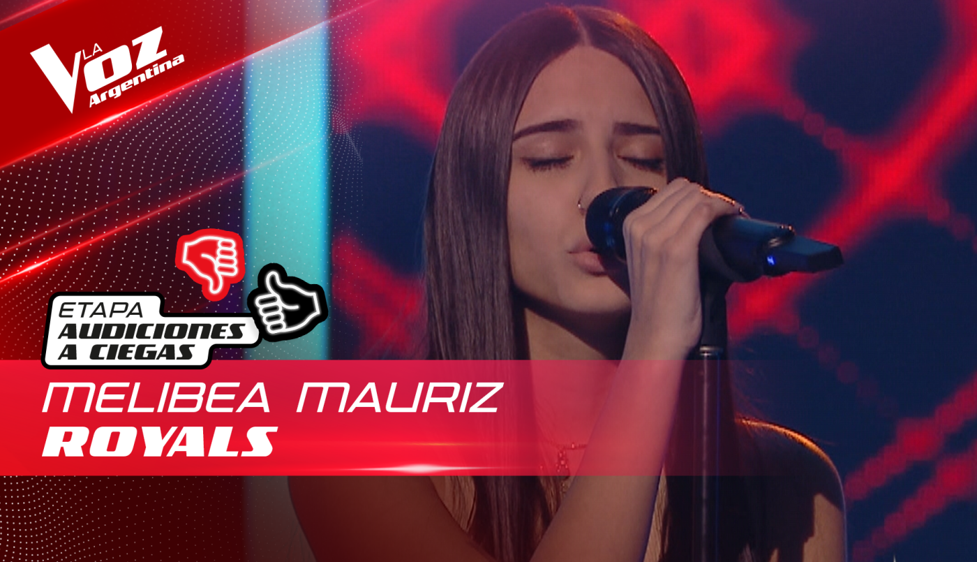 Melibea Mauriz - "Royals" - Audiciones a Ciegas - La Voz Argentina 2022 | Audiciones a ciegas