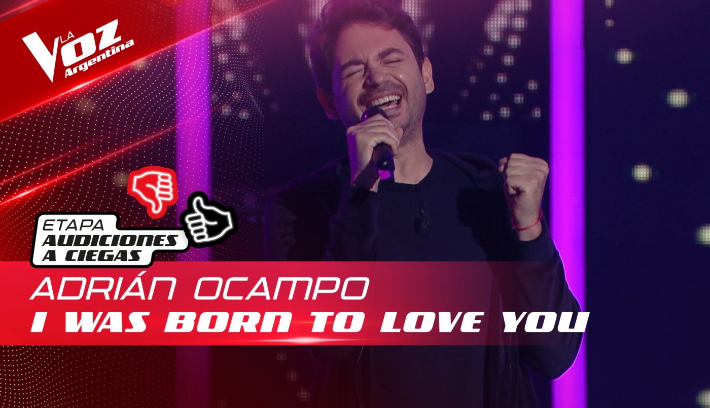 Adrián Ocampo - “I Was Born To Love You” - Audiciones a Ciegas - La Voz Argentina 2022 | Audiciones a ciegas