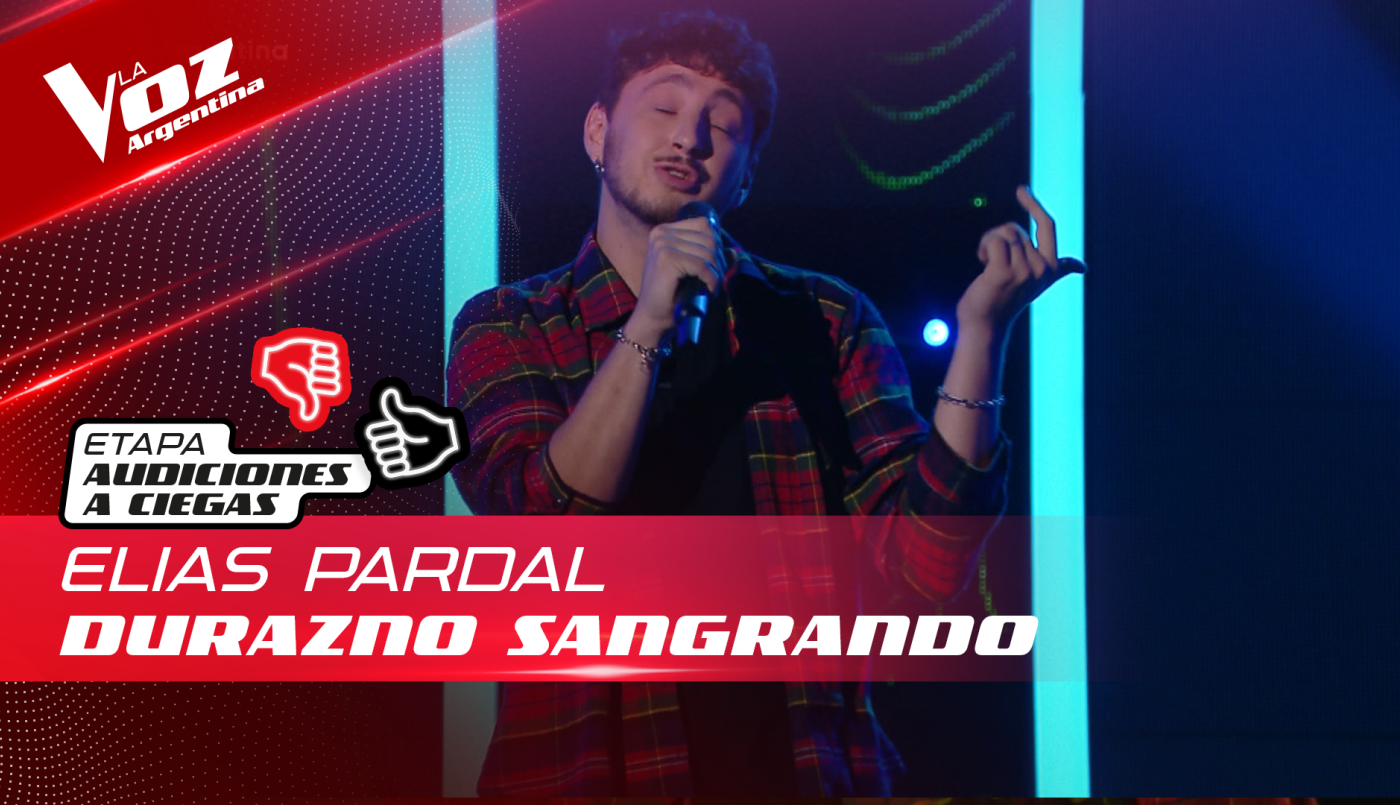 Elías Pardal - "Durazno sangrando" - Audiciones a Ciegas - La Voz Argentina 2022 | Audiciones a ciegas