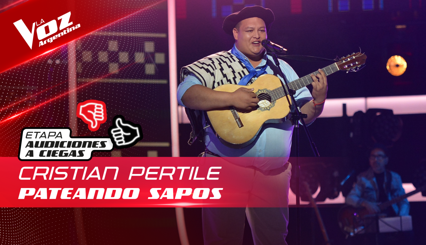 Cristian Pertile - "Pateando sapos" - Audiciones a Ciegas - La Voz Argentina 2022 | Audiciones a ciegas
