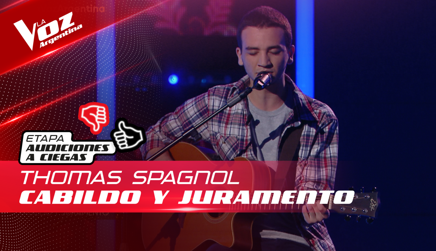 Thomas Spagnol - "Cabildo y Juramento" - Audiciones a Ciegas - La Voz Argentina 2022 | Audiciones a ciegas