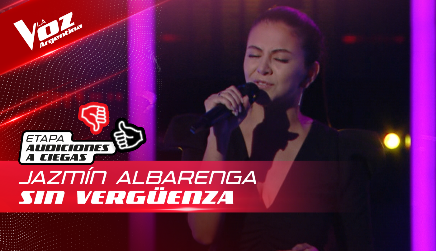 Jazmín Albarenga - “Sin vergüenza” - Audiciones a Ciegas - La Voz Argentina 2022 | Audiciones a ciegas