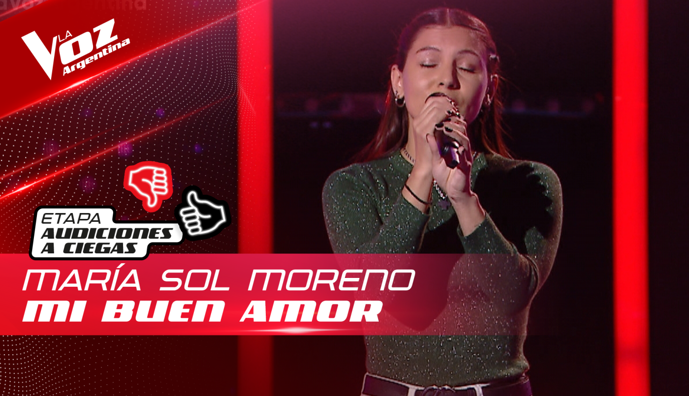 María Sol Moreno - “Mi buen amor” - Audiciones a Ciegas - La Voz Argentina 2022 | Audiciones a ciegas