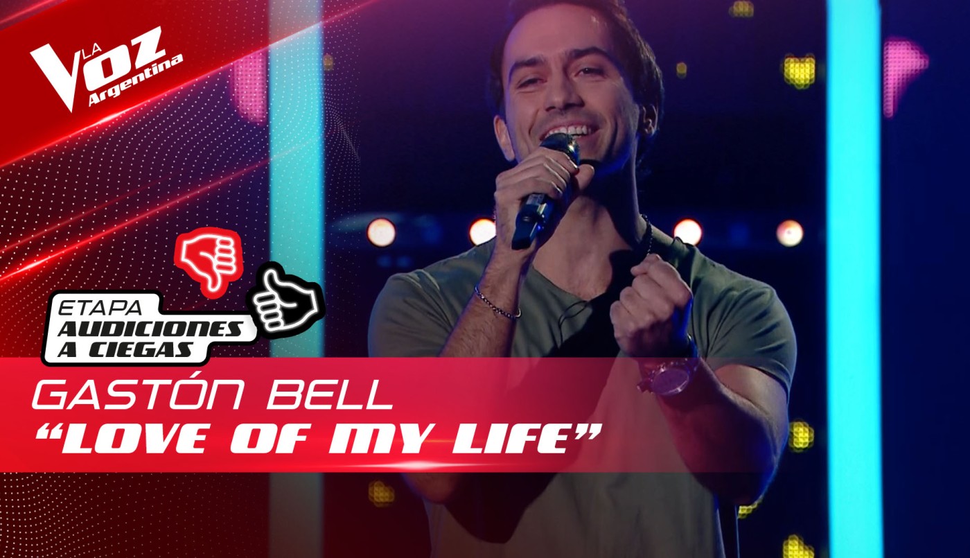 Gastón Bell - “Love of My Life” - Audiciones a Ciegas - La Voz Argentina 2022 | Audiciones a ciegas