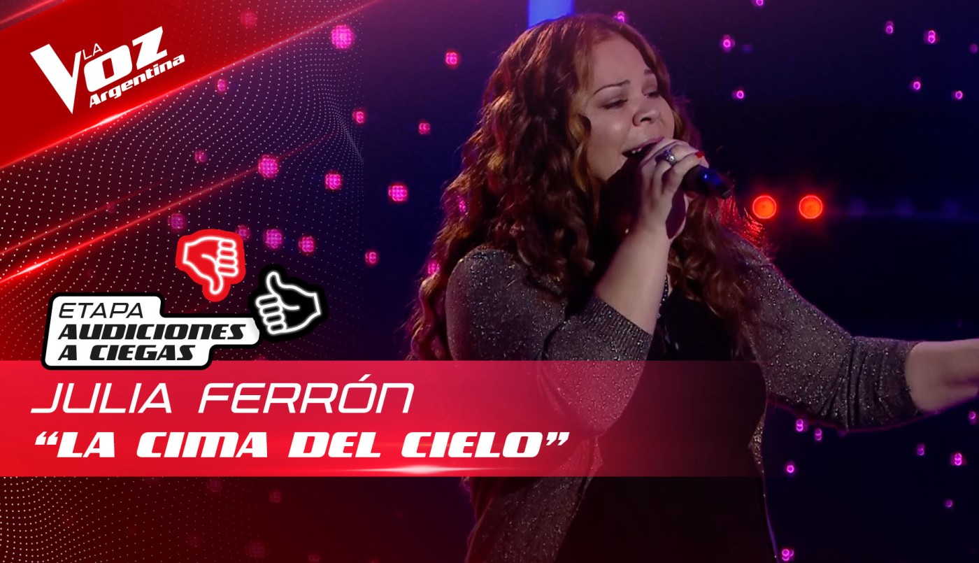 Julia Ferrón - “La cima del cielo” - Audiciones a Ciegas - La Voz Argentina 2022 | Audiciones a ciegas