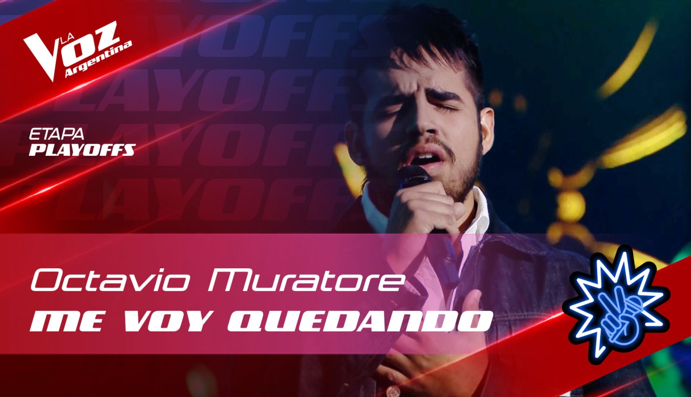 #TeamMauyRicky - Octavio Muratore - "Me voy quedando" - Playoffs - La Voz Argentina 2022 | Playoffs 2022