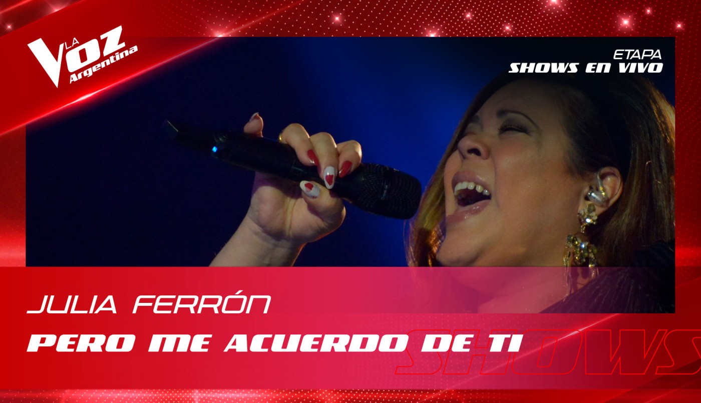 Julia Ferrón - “Pero me acuerdo de ti” - Shows en vivo 8vos - La Voz Argentina 2022 | Octavos