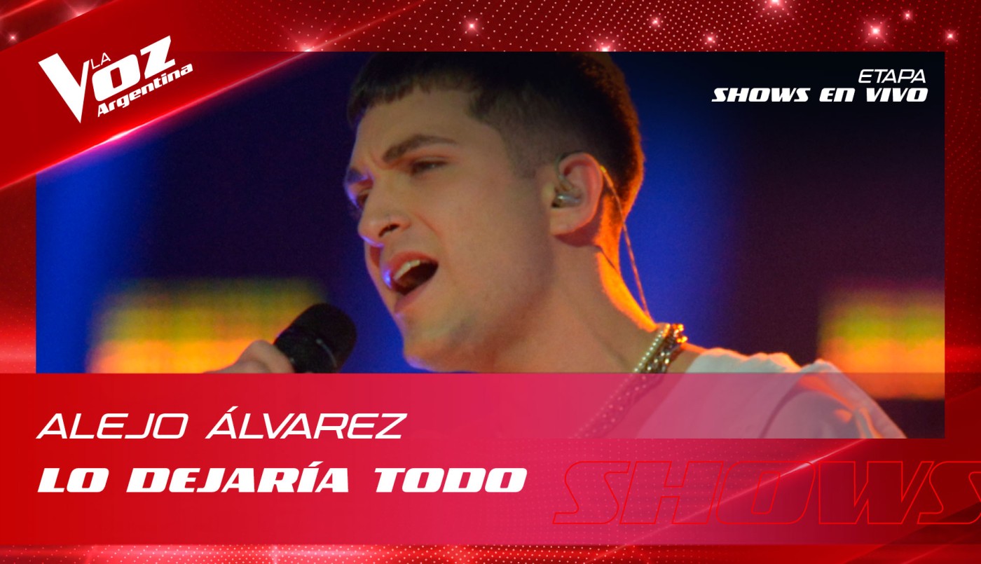 Alejo Álvarez - "Lo dejaría todo" - Shows en vivo 8vos - La Voz Argentina 2022 | Octavos