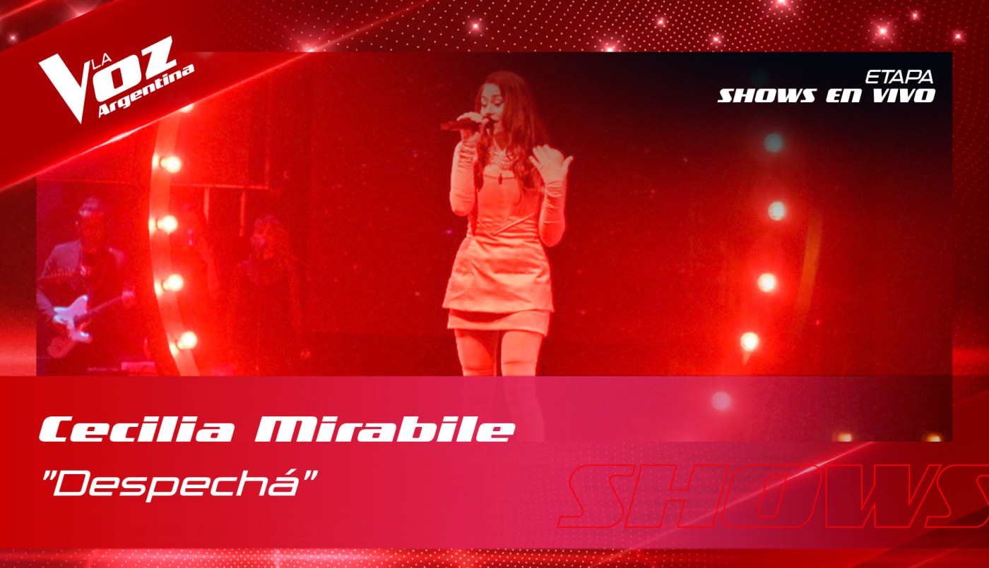 Cecilia Mirabile Despecha Shows en vivo 8vos La Voz Argentina 2022 | Octavos