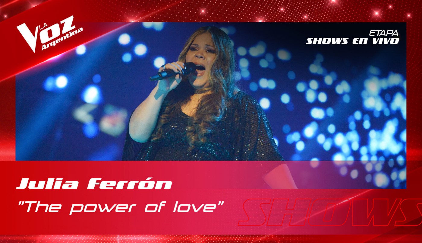 Julia Ferrón - "The Power of Love" - Shows en vivo 4tos - La Voz Argentina 2022 | Cuartos