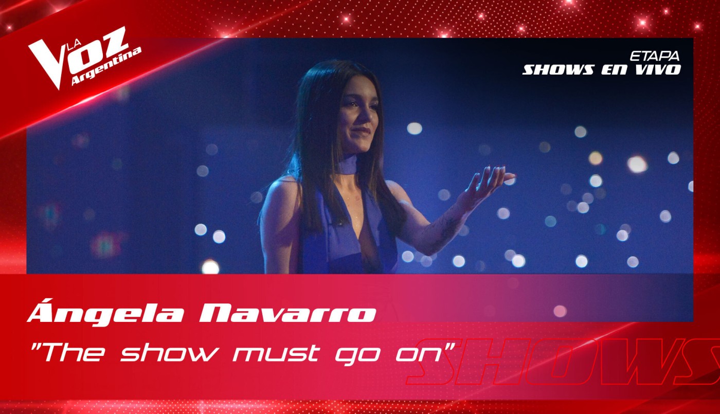 Ángela Navarro - "The Show Must Go On" - Shows en vivo 4tos - La Voz Argentina 2022 | Cuartos