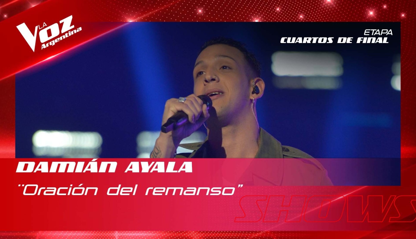 Damián Ayala - “Oración del remanso” - Shows en vivo 4tos - La Voz Argentina 2022 | Cuartos