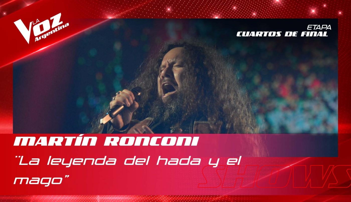 Martín Ronconi - "La leyenda del hada y el mago" - Shows en vivo 4tos - La Voz Argentina 2022 | Cuartos