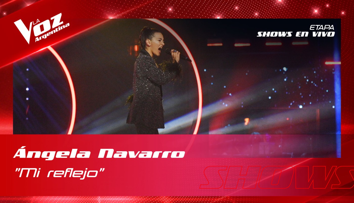Ángela Navarro - “Mi reflejo” - Semifinal - La Voz Argentina 2022 | Semifinal
