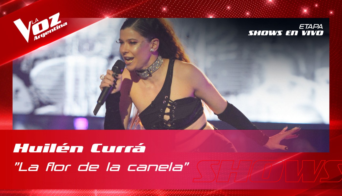 Huilén Currá - “La flor de la canela” - Semifinal - La Voz Argentina 2022 | Semifinal