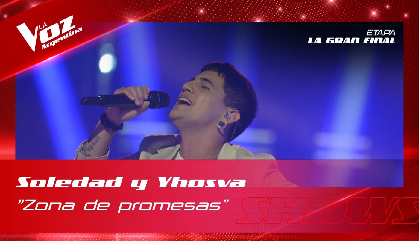 Soledad y Yhosva - “Zona de promesas” - Final - La Voz Argentina 2022 | Final