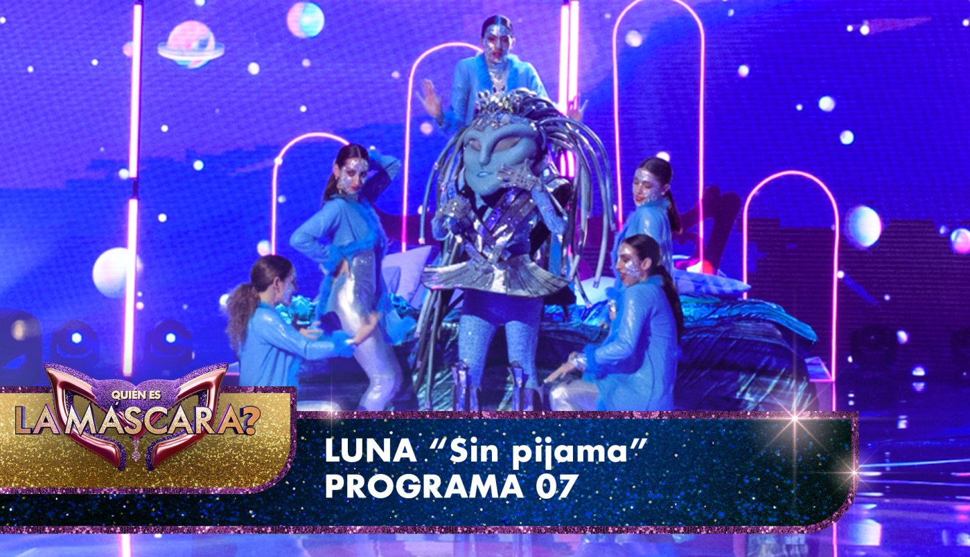Luna se presentó con "Sin pijama" - Quién es la Máscara? - 2022 | Presentaciones
