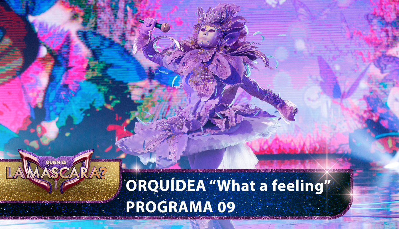 Orquídea se lució con "What a feeling" - Quién es la Máscara? - 2022 | Presentaciones