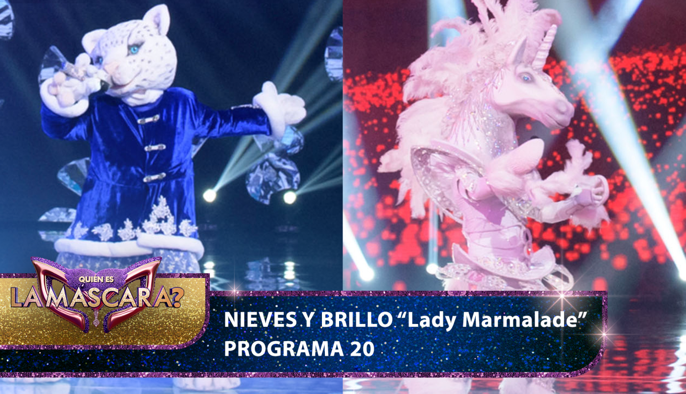 Nieves y Brillo la rompieron cantando "Lady Marmalade" - Quién es la Máscara? - 2022 | Presentaciones