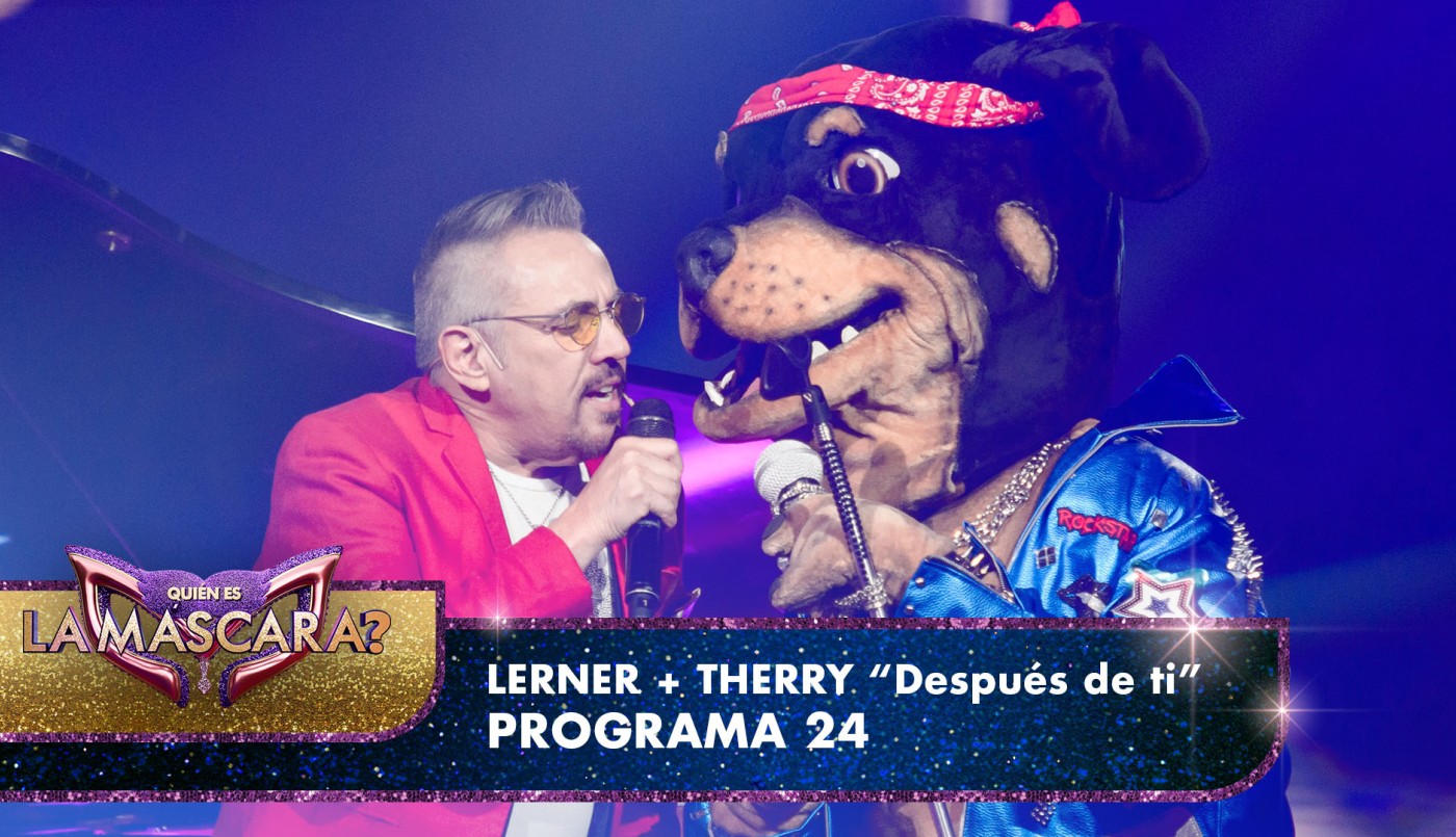 Therry y Alejandro Lerner cantaron "Después de ti" - Quién es la Máscara? - 2022 | Presentaciones