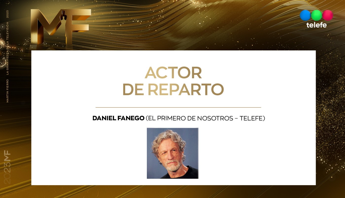 Daniel Fanego: Mejor Actor de Reparto | Ganadores