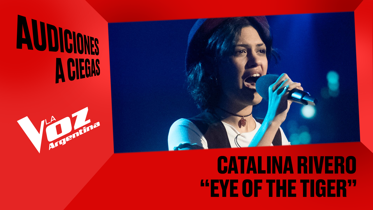 Catalina Rivero - "Eye of the tiger" - Audiciones a ciegas - La Voz Argentina 2025 | Audiciones a ciegas 2025