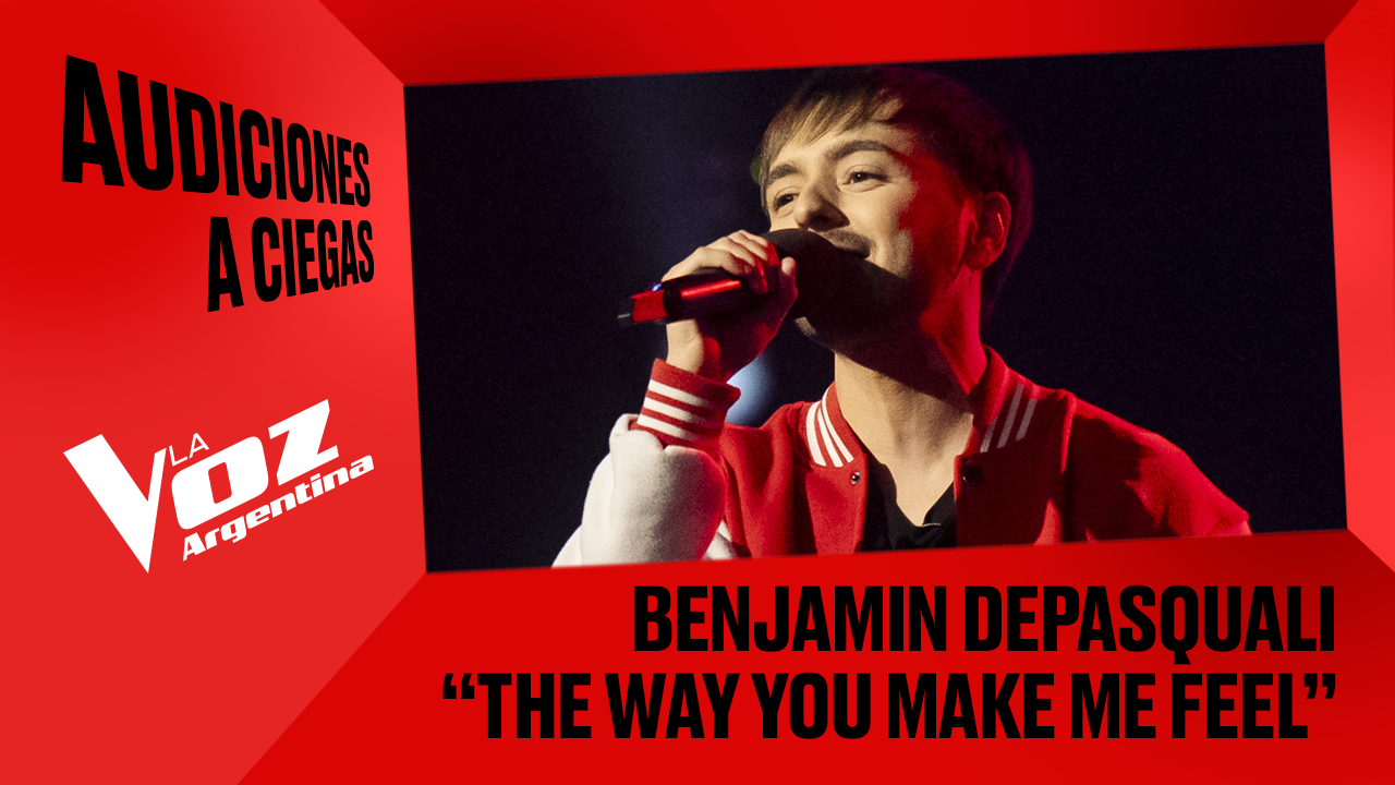 Benjamín Depasquali - "The way you make me feel" - Audiciones a ciegas - La Voz Argentina 2025 | Audiciones a ciegas 2025